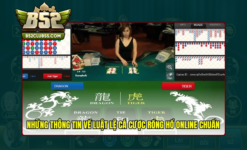 Cần nắm rõ luật chơi Game bài Rồng Hổ B52 Club
