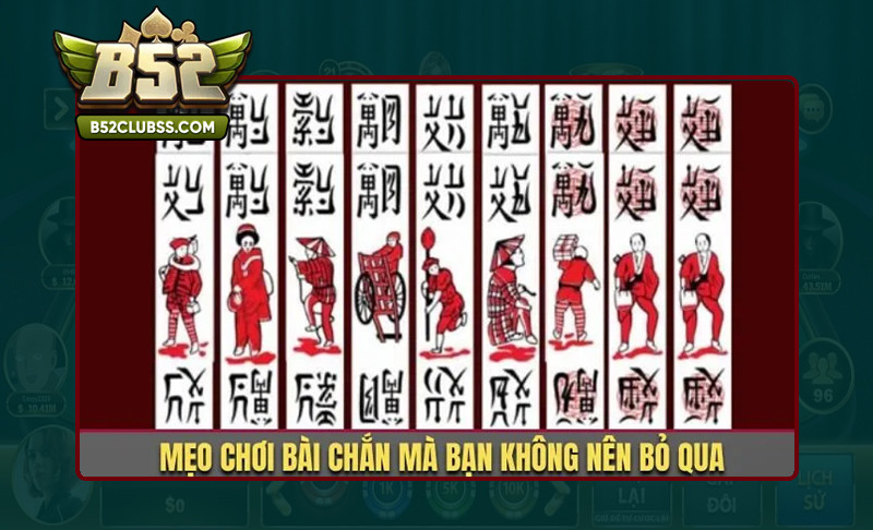 Mẹo chơi bài Chắn B52 Club từ cao thủ