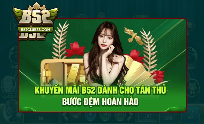 Bỏ túi mẹo nhận chương trình khuyến mãi tại B52 club